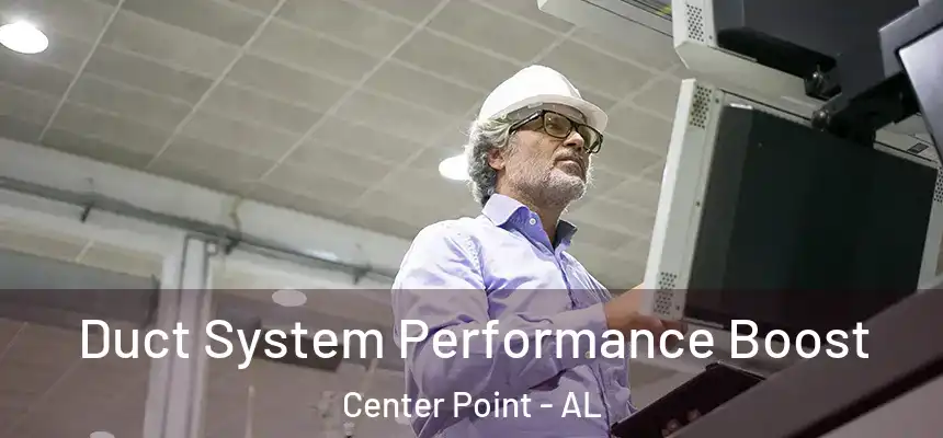  Duct System Performance Boost Center Point - AL