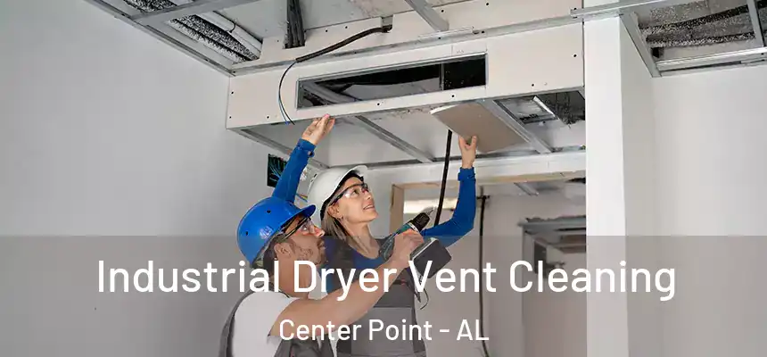  Industrial Dryer Vent Cleaning Center Point - AL