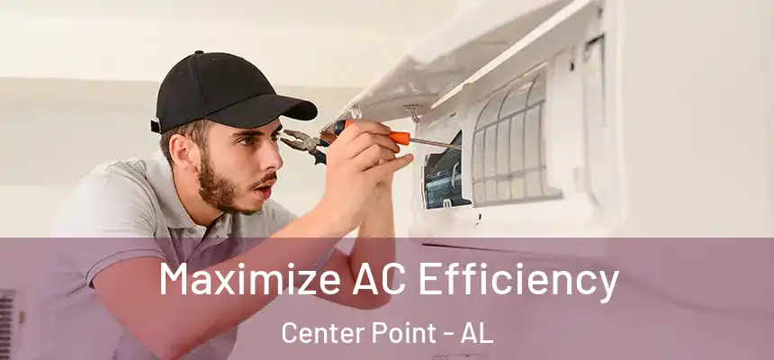  Maximize AC Efficiency Center Point - AL